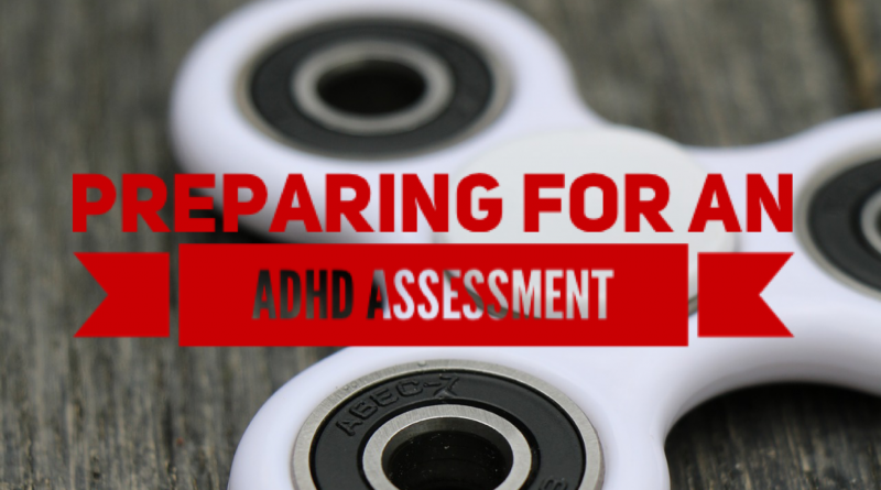 getting read for an ADHD assessment